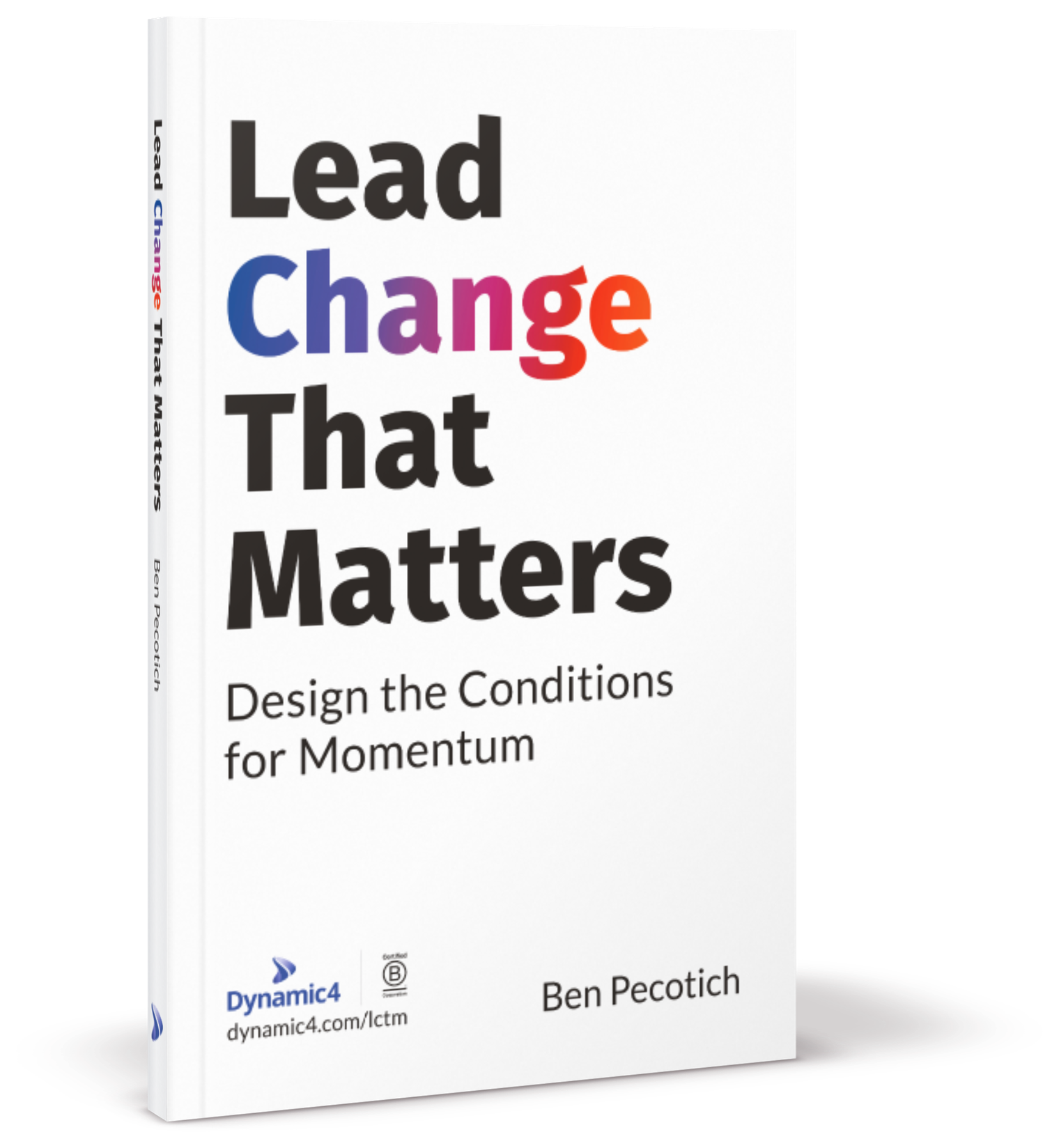 Lead Change That Matters by Ben Pecotich – book cover